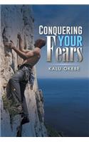 Conquering Your Fears