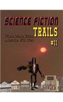 Science Fiction Trails 11: Where Science Fiction Meets the Wild West