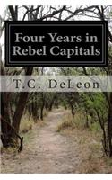 Four Years in Rebel Capitals