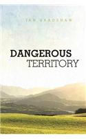 Dangerous Territory