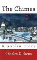 The Chimes: A Goblin Story