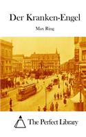Der Kranken-Engel: (German)