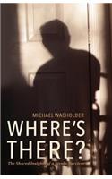 Where's There?