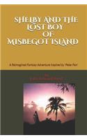 Shelby and the Lost Boy of Misbegot Island