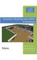 Simulation Modeling with SIMIO: A Workbook 4th Edition