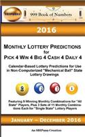 2016 Monthly Lottery Predictions for Pick 4 Win 4 Big 4 Cash 4 Daily 4