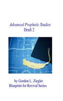 Advanced Prophetic Studies, Draft 2