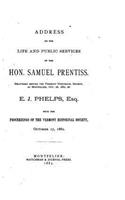 Address on the Life and Public Services of the Hon. Samuel Prentiss