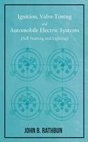Ignition, Valve Timing and Automobile Electric Systems (Self-Starting and Lighting)