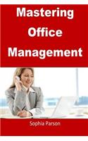 Mastering Office Management