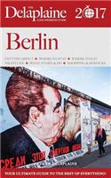 Berlin - The Delaplaine 2017 Long Weekend Guide: (English)