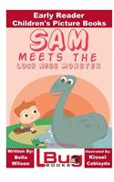 Sam Meets the Loch Ness Monster - Early Reader - Children's Picture Books
