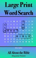 Large Print Word Search: All About the Bible