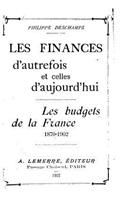 Les finances d'autrefois et celles d'aujord'hui, les budgets de la France