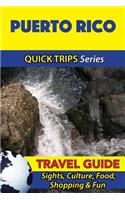 Puerto Rico Travel Guide (Quick Trips Series)