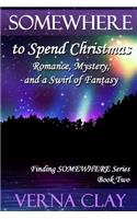 Somewhere to Spend Christmas (large print)