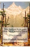 Indian Alps and How We Crossed Them