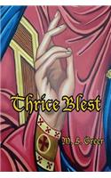 Thrice Blest