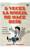 A VECES LA BIBLIA ME HACE REIR (Spanish