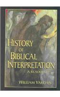 History of Biblical Interpretation a Reader