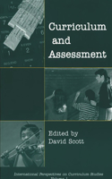 Curriculum and Assessment: (International Perspectives on Curriculum Studies,)