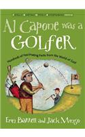 Al Capone Was a Golfer