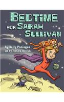 Bedtime for Sarah Sullivan