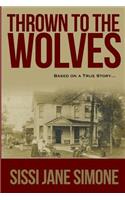 Thrown To The Wolves