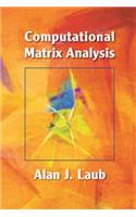 Computational Matrix Analysis