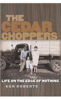 The Cedar Choppers