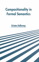 Compositionality in Formal Semantics