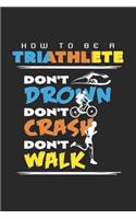 How to be a triathlete: 6x9 Triathlon - dotgrid - dot grid paper - notebook - notes