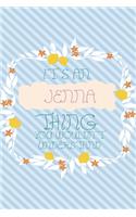 It's an Jenna Thing You Wouldn't Understand