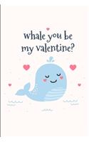 Whale You Be My Valentine?