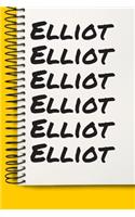 Name Elliot A beautiful personalized: Lined Notebook / Journal Gift, Notebook for Elliot,120 Pages, 6 x 9 inches, Gift For Elliot, Personal Diary, Elliot, Personalized Journal, Family No