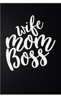 Wife Mom Boss