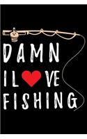 Damn I Love Fishing