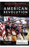 American Revolution: Life, Liberty, and the Pursuit of Happiness