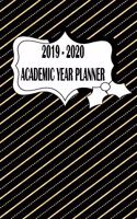 2019-2020 Academic Year Planner: Daily planner September 2019 - December 2020, Academic Year Agenda, Includes 2019 and 2020 Calendar, Weekly & Monthly View Planner & Organizer for S