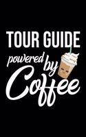 Tour Guide Powered by Coffee