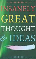 INSANELY GREAT THOUGHTS & IDEAS Green Abstract