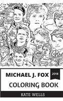 Michael J. Fox Coloring Book: Back To The Future Star and Writer, Social Activist and Nostalgia Inspired Adult Coloring Book(Michael J. Fox Coloring Book)