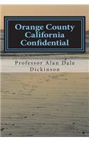 Orange County California Confidential