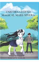 Unicorn Legend, Magical Mare Speera: (1 Unicorn Legend)