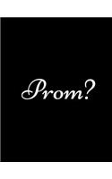 Prom?