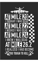 Marathon Journal: 26.2 MILE Too Tough To Kill Running Journal