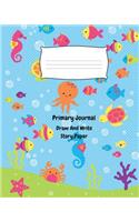 Primary Journal Draw and Write Story Paper: Sea Writing Journal for Kids, 150 Pages 8 X 10 Inch, Unruled Top, Ruled Bottom Half, Primary Composition Notebook, Kindergarten to Early Childhood