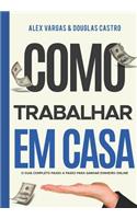 Como Trabalhar Em Casa