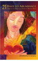 21 Days to Abundance through the Immaculate Heart of Mother Mary