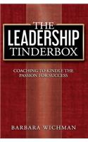 The Leadership Tinderbox